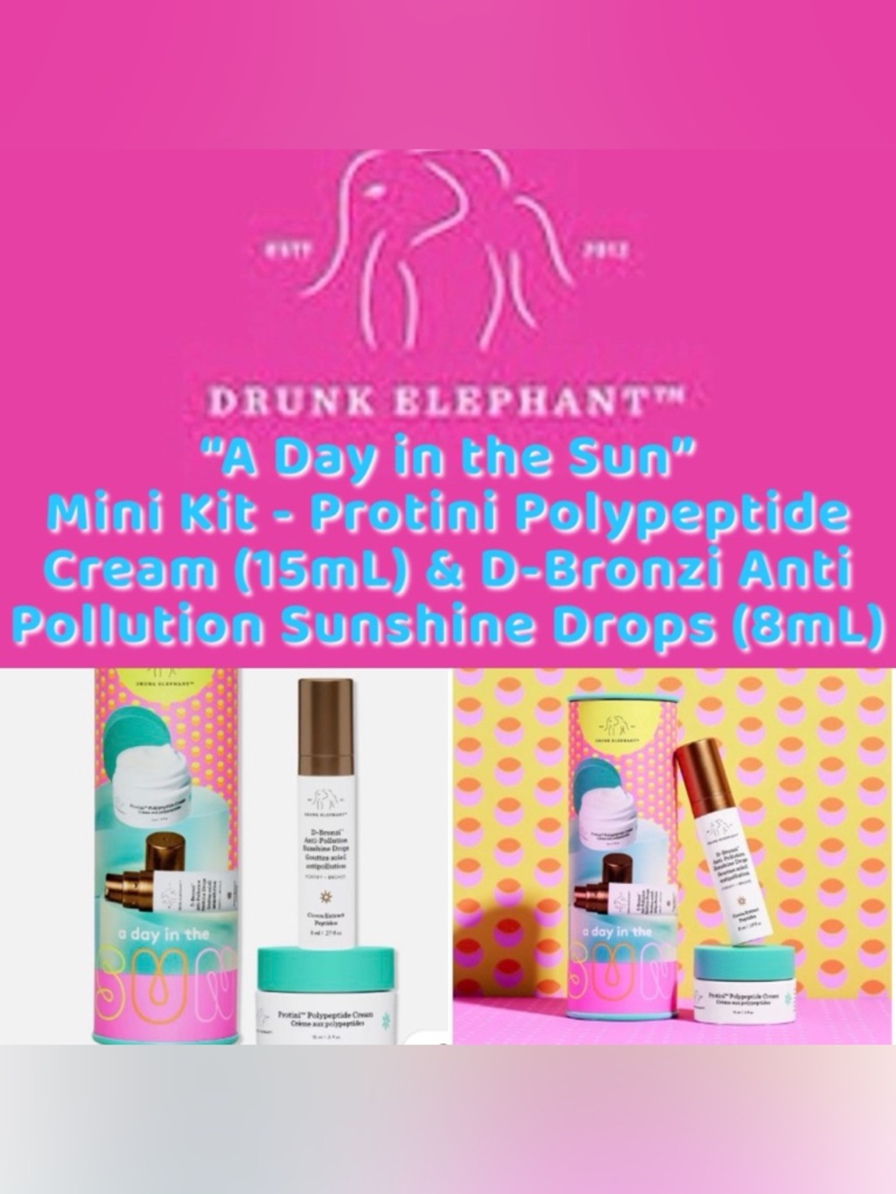 Drunk Elephant - “A Day in the Sun” Mini Kit - Protini Cream & D-Bronzi  - NEW